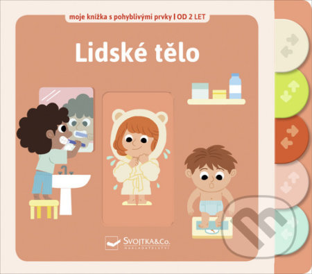 Kniha: Lidské tělo - Moje knížka s pohyblivými prvky (Ilaria Falorsi). Svojtka&Co., 2020 Kniha: Lidské tělo - Moje knížka s pohyblivými prvky (Ilaria Falorsi). Svojtka&Co., 2020