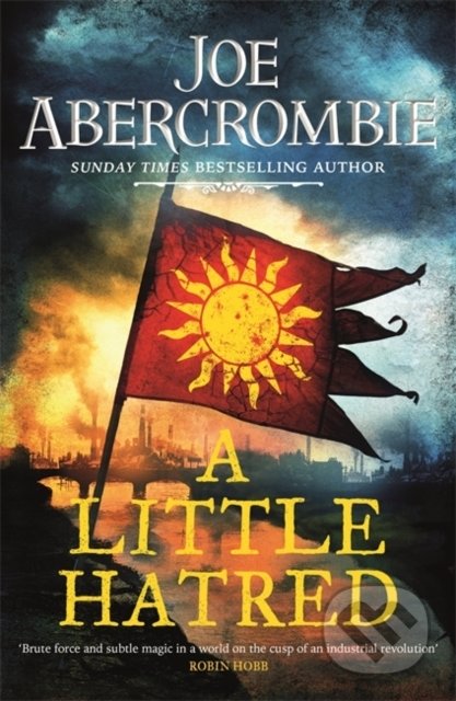 Kniha: A Little Hatred (Joe Abercrombie). Gollancz, 2020 Kniha: A Little Hatred (Joe Abercrombie). Gollancz, 2020