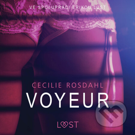 Audiokniha: Voyeur - Sexy erotika (Cecilie Rosdahl). Saga Egmont, 2020 Audiokniha: Voyeur - Sexy erotika (Cecilie Rosdahl). Saga Egmont, 2020