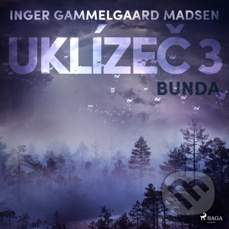 Audiokniha: Uklízeč 3: Bunda (Inger Gammelgaard Madsen). Saga Egmont, 2020 Audiokniha: Uklízeč 3: Bunda (Inger Gammelgaard Madsen). Saga Egmont, 2020