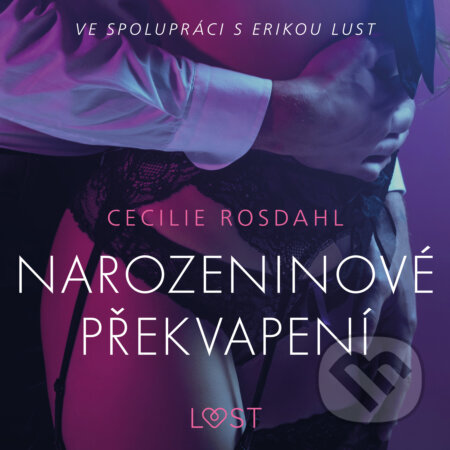 Audiokniha: Narozeninové překvapení - Erotická povídka (Cecilie Rosdahl). Saga Egmont, 2020 Audiokniha: Narozeninové překvapení - Erotická povídka (Cecilie Rosdahl). Saga Egmont, 2020