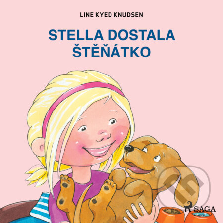 Audiokniha: Stella dostala štěňátko (Line Kyed Knudsen). Saga Egmont, 2020 Audiokniha: Stella dostala štěňátko (Line Kyed Knudsen). Saga Egmont, 2020