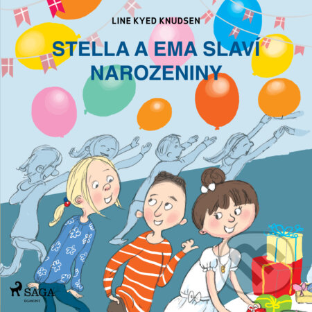 Audiokniha: Stella a Ema slaví narozeniny (Line Kyed Knudsen). Saga Egmont, 2020 Audiokniha: Stella a Ema slaví narozeniny (Line Kyed Knudsen). Saga Egmont, 2020