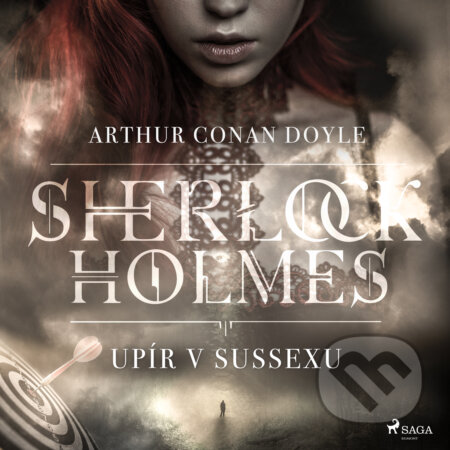 Audiokniha: Upír v Sussexu (Arthur Conan Doyle). Saga Egmont, 2019 Audiokniha: Upír v Sussexu (Arthur Conan Doyle). Saga Egmont, 2019