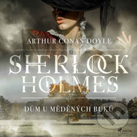 Audiokniha: Dům U měděných buků (Arthur Conan Doyle). Saga Egmont, 2019 Audiokniha: Dům U měděných buků (Arthur Conan Doyle). Saga Egmont, 2019