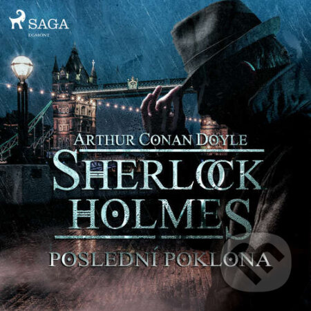 Audiokniha: Poslední poklona (Arthur Conan Doyle). Saga Egmont, 2019 Audiokniha: Poslední poklona (Arthur Conan Doyle). Saga Egmont, 2019