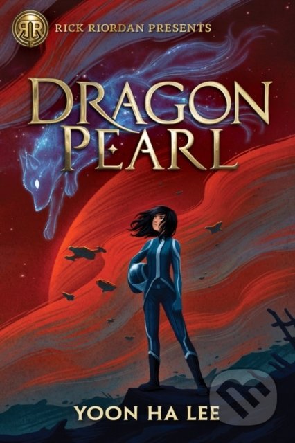 Dragon Pearl - Yoon Ha Lee, Rick Riordan Presents, 2020