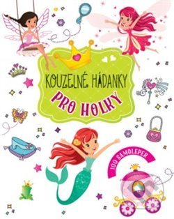 Kniha: Kouzelné hádanky pro holky (Svojtka&Co.). Svojtka&Co., 2020 Kniha: Kouzelné hádanky pro holky (Svojtka&Co.). Svojtka&Co., 2020