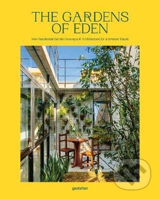 Kniha: The Gardens of Eden (Abbye Churchill). Gestalten Verlag, 2020 Kniha: The Gardens of Eden (Abbye Churchill). Gestalten Verlag, 2020