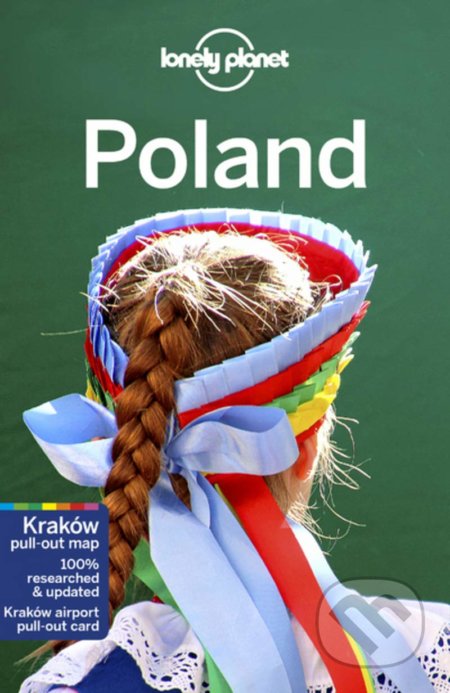 Kniha: Lonely Planet Poland (Anthony Haywood, Hugh McNaughtan, Marc Di Duca, Mark Baker, Ryan Ver Berkmoes a Simon Richmond). Lonely Planet, 2020 Kniha: Lonely Planet Poland (Anthony Haywood, Hugh McNaughtan, Marc Di Duca, Mark Baker, Ryan Ver Berkmoes a Simon Richmond). Lonely Planet, 2020
