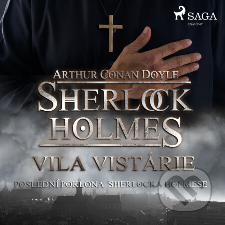 Audiokniha: Vila Vistárie (Arthur Conan Doyle). Saga Egmont, 2019 Audiokniha: Vila Vistárie (Arthur Conan Doyle). Saga Egmont, 2019