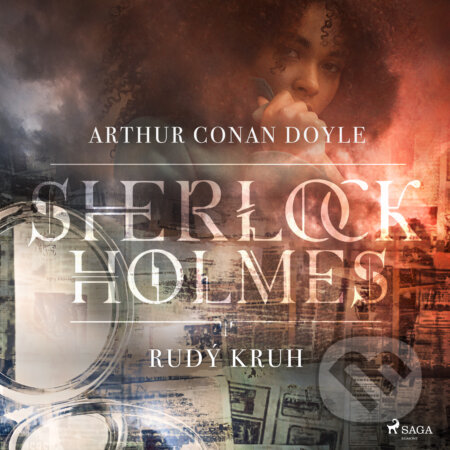 Audiokniha: Rudý kruh (Arthur Conan Doyle). Saga Egmont, 2019 Audiokniha: Rudý kruh (Arthur Conan Doyle). Saga Egmont, 2019