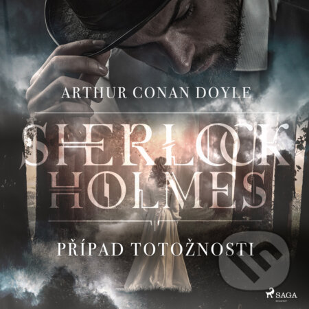 Audiokniha: Případ totožnosti (Arthur Conan Doyle). Saga Egmont, 2019 Audiokniha: Případ totožnosti (Arthur Conan Doyle). Saga Egmont, 2019
