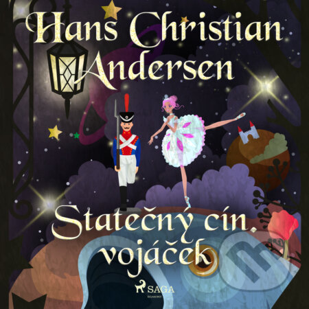 Audiokniha: Statečný cín. vojáček (H.c. Andersen). Saga Egmont, 2019 Audiokniha: Statečný cín. vojáček (H.c. Andersen). Saga Egmont, 2019