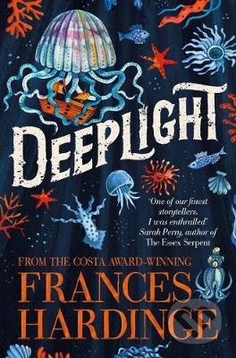 Kniha: Deeplight (Frances Hardinge). Macmillan Children Books, 2020 Kniha: Deeplight (Frances Hardinge). Macmillan Children Books, 2020