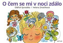 Kniha: O čem se mi v noci zdálo (Oldřich Syrovátka). Artur, 2022 Kniha: O čem se mi v noci zdálo (Oldřich Syrovátka). Artur, 2022