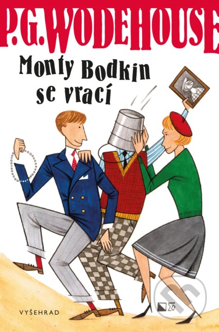 Kniha: Monty Bodkin se vrací (P.G. Wodehouse). Vyšehrad, 2020 Kniha: Monty Bodkin se vrací (P.G. Wodehouse). Vyšehrad, 2020