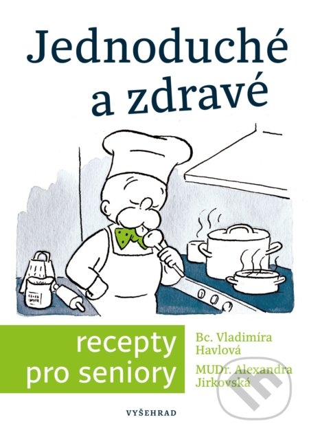 Kniha: Jednoduché a zdravé recepty pro seniory (Simona Kratochvílová a Vladimíra Havlová). Vyšehrad, 2020 Kniha: Jednoduché a zdravé recepty pro seniory (Simona Kratochvílová a Vladimíra Havlová). Vyšehrad, 2020