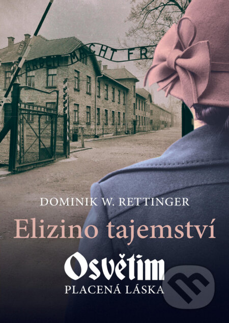 E-kniha: Elizino tajemství (Dominik W. Rettinger). XYZ, 2020 E-kniha: Elizino tajemství (Dominik W. Rettinger). XYZ, 2020