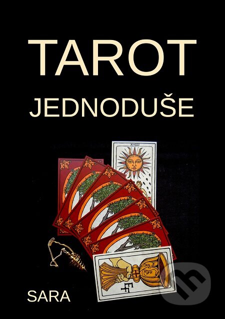 E-kniha: Tarot jednoduše (Sara). E-knihy jedou E-kniha: Tarot jednoduše (Sara). E-knihy jedou