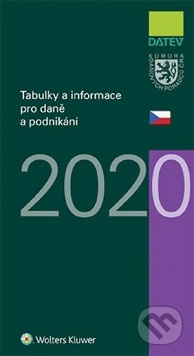 Kniha: Tabulky a informace pro daně a podnikání 2020 (Ivan Brychta, Marie Hajšmanová a Petr Kameník). Wolters Kluwer ČR, 2020 Kniha: Tabulky a informace pro daně a podnikání 2020 (Ivan Brychta, Marie Hajšmanová a Petr Kameník). Wolters Kluwer ČR, 2020