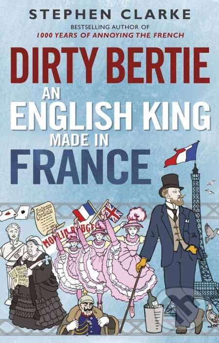 Kniha: Dirty Bertie (Stephen Clarke). Bantam Press, 2014 Kniha: Dirty Bertie (Stephen Clarke). Bantam Press, 2014