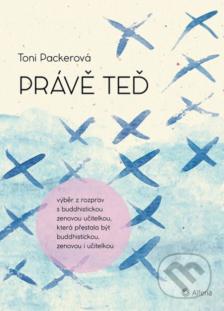 E-kniha: Právě teď (Toni Packerová). Grada, 2019 E-kniha: Právě teď (Toni Packerová). Grada, 2019