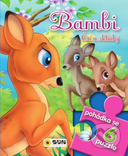 Pohádkové čtení s puzzle - Bambi čti a skládej (SUN). SUN, 2020 Pohádkové čtení s puzzle - Bambi čti a skládej (SUN). SUN, 2020