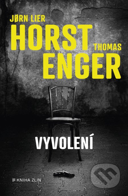 Kniha: Vyvolení (Jorn Lier Horst a Thomas Enger). Kniha Zlín, 2020 Kniha: Vyvolení (Jorn Lier Horst a Thomas Enger). Kniha Zlín, 2020