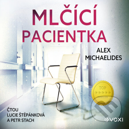 Audiokniha: Mlčící pacientka (Alex Michaelides). Voxi, 2020 Audiokniha: Mlčící pacientka (Alex Michaelides). Voxi, 2020