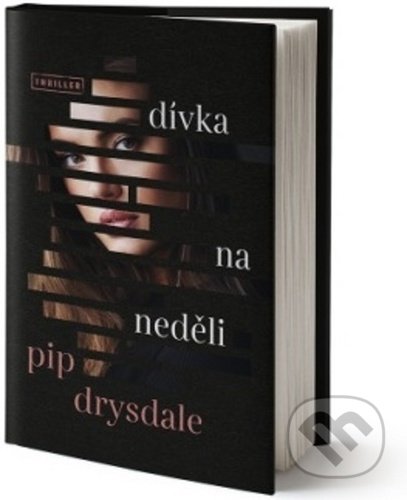Kniha: Dívka na neděli (Pip Drysdale). Vendeta, 2020 Kniha: Dívka na neděli (Pip Drysdale). Vendeta, 2020