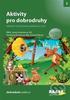 Kniha: Aktivity pro dobrodruhy - Tajuplný les (Jenny Andresková). Raabe, 2020 Kniha: Aktivity pro dobrodruhy - Tajuplný les (Jenny Andresková). Raabe, 2020