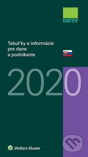 Kniha: Tabuľky a informácie pre dane a podnikanie 2020 (Dušan Dobšovič). Wolters Kluwer, 2020 Kniha: Tabuľky a informácie pre dane a podnikanie 2020 (Dušan Dobšovič). Wolters Kluwer, 2020