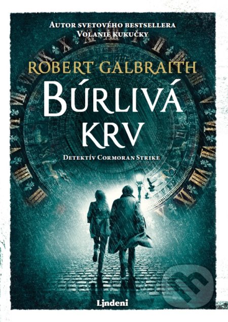 Kniha: Búrlivá krv (J.K. Rowling a Robert Galbraith). Lindeni, 2022 Kniha: Búrlivá krv (J.K. Rowling a Robert Galbraith). Lindeni, 2022