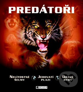 Kniha: Predátoři (Nakladatelství Fragment). Nakladatelství Fragment, 2009 Kniha: Predátoři (Nakladatelství Fragment). Nakladatelství Fragment, 2009