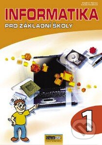 Kniha: Informatika pro základní školy 1 (Libuše Kovářová a Vladimír Němec). Computer Media, 2009 Kniha: Informatika pro základní školy 1 (Libuše Kovářová a Vladimír Němec). Computer Media, 2009