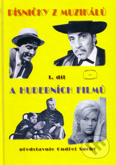 Kniha: Písničky z muzikálů a hudebních filmů 1 (Ondřej Suchý). G + W, 1999 Kniha: Písničky z muzikálů a hudebních filmů 1 (Ondřej Suchý). G + W, 1999