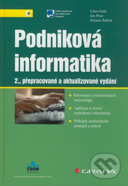 Kniha: Podniková informatika (Grada). Grada, 2009 Kniha: Podniková informatika (Grada). Grada, 2009