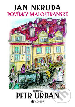 Kniha: Povídky malostranské (Jan Neruda). Nakladatelství Fragment, 2009 Kniha: Povídky malostranské (Jan Neruda). Nakladatelství Fragment, 2009