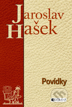 Povídky - Jaroslav Hašek, Nakladatelství Fragment, 2009