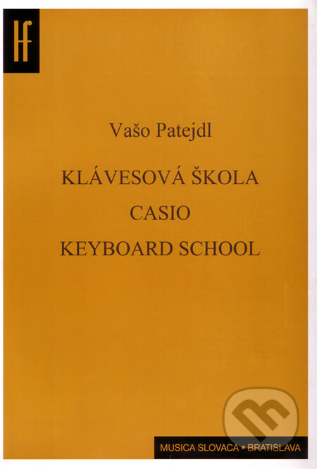 Kniha: Klávesová škola (Vašo Patejdl). Slovenský hudobný fond, 1992 Kniha: Klávesová škola (Vašo Patejdl). Slovenský hudobný fond, 1992