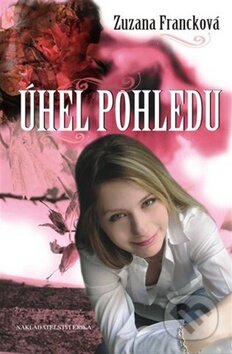 Kniha: Úhel pohledu (Zuzana Francková). Nakladatelství Erika, 2009 Kniha: Úhel pohledu (Zuzana Francková). Nakladatelství Erika, 2009