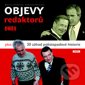 Kniha: Objevy redaktorů Mladá Fronta DNES (Ladislav Verecký a Martin Komárek). Práh, 2009 Kniha: Objevy redaktorů Mladá Fronta DNES (Ladislav Verecký a Martin Komárek). Práh, 2009