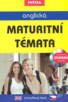 Kniha: Anglická maturitní témata (Gabrielle Smith-Dluha a kolektiv). INFOA, 2007 Kniha: Anglická maturitní témata (Gabrielle Smith-Dluha a kolektiv). INFOA, 2007