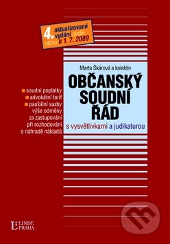 Kniha: Občanský soudní řád (Marta Škárová a kolektív). Linde, 2009 Kniha: Občanský soudní řád (Marta Škárová a kolektív). Linde, 2009