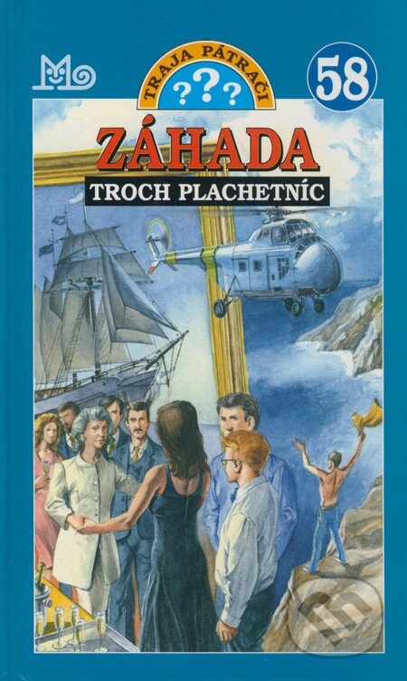Kniha: Traja pátrači 58 - Záhada troch plachetníc (Ben Nevis). SPN - Mladé letá, 2009 Kniha: Traja pátrači 58 - Záhada troch plachetníc (Ben Nevis). SPN - Mladé letá, 2009