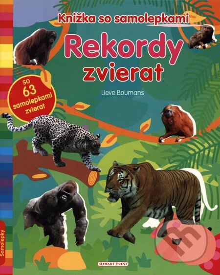 Kniha: Rekordy zvierat (Slovart Print). Slovart Print, 2009 Kniha: Rekordy zvierat (Slovart Print). Slovart Print, 2009