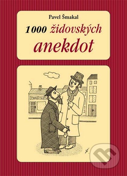 Kniha: 1000 židovských anekdot (Pavel Šmakal). Plot, 2009 Kniha: 1000 židovských anekdot (Pavel Šmakal). Plot, 2009