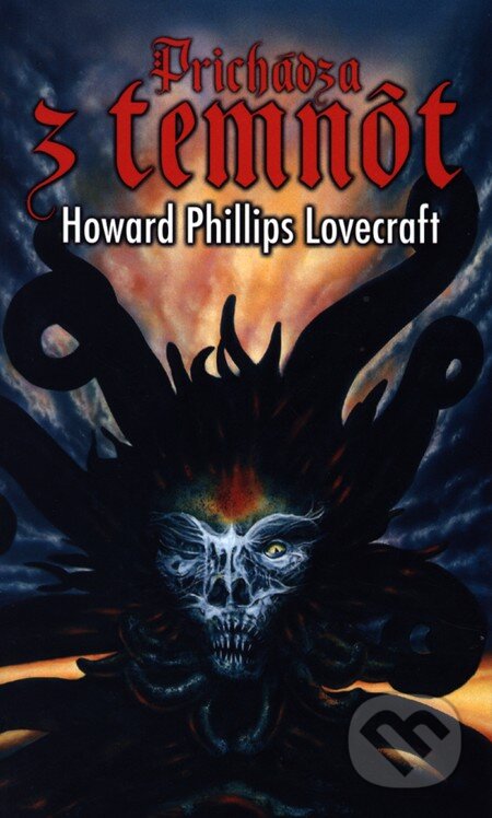 Kniha: Prichádza z temnôt (Howard Phillips Lovecraft). Formát, 2009 Kniha: Prichádza z temnôt (Howard Phillips Lovecraft). Formát, 2009