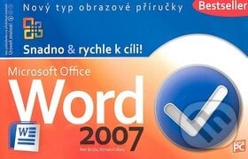 Microsoft Office Word 2007 - Petr Broža, Roman Kučera, Extra Publishing, 2008